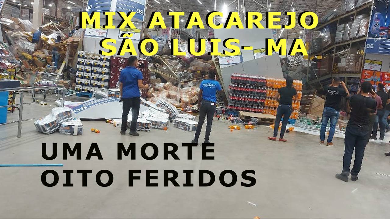 Prateleiras desabam sobre clientes e funcionários do Mix Atacarejo em São Luis-MA